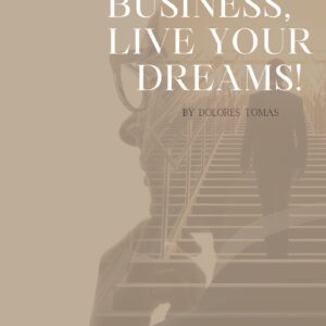 Start a Business, Live Your Dreams! (Online Guide)